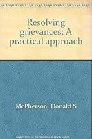 Resolving grievances: A practical approach 0835966631 Book Cover