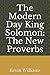 The Modern Day King Solomon: The New Proverbs