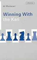 Winning With the Kan (Batsford Chess Library) 0805047247 Book Cover