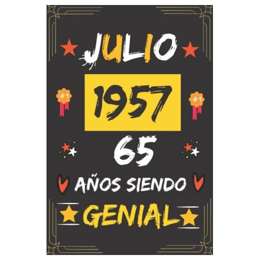 CUADERNO, JULIO 1957, 65 Años Siendo Genial: Regalo de 65 cumpleaños para mujeres y hombres, ideas de 65 cumpleaños... un cumpleaños... divertido, ... regalo de 65 cumpleaños para él/ella.