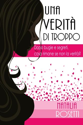 Una verità di troppo (Una serie di... troppo) (Italian Edition)