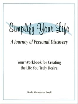 Paperback Simplify Your Life: A Journey of Personal Discovery Book