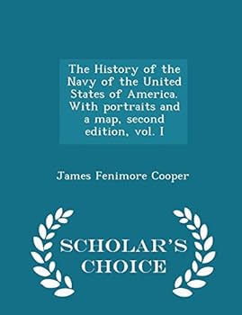 The History of the Navy of the United States of America Volume 1