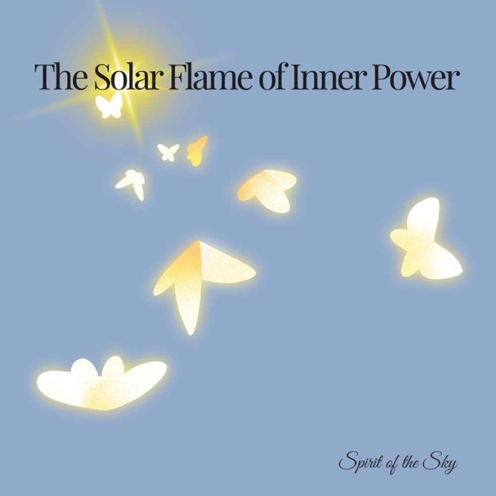 The Solar Flame of Inner Power: A Discreet Coloring Journal: Inner strength and confidence through mindful coloring and personal reflection