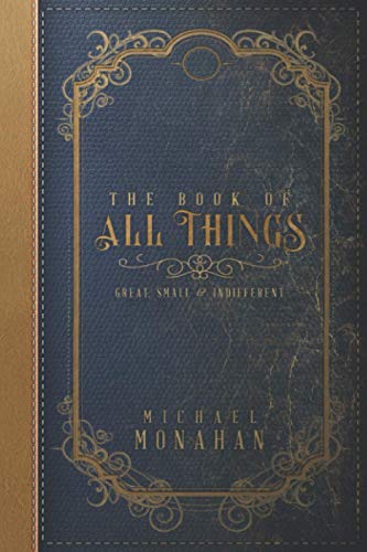 The Book of All Things: Big, Small & Indifferent