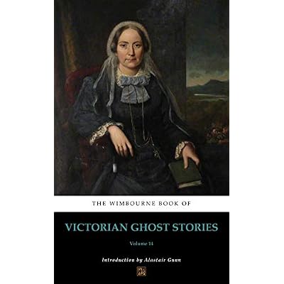 The Wimbourne Book of Victorian Ghost Stories