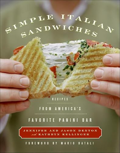Simple Italian Sandwiches: Recipes from America's Favorite Panini Bar (Simple Italian, 1)