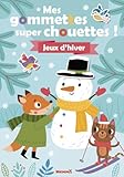  Mes gommettes super chouettes ! - Jeux d\'hiver - Livre de décors à compléter avec des gommettes - Dès 3 ans