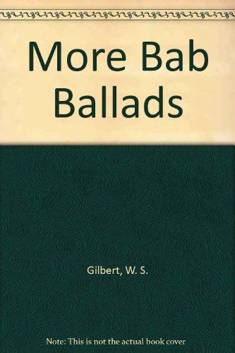 More bab ballads B000868O8G Book Cover