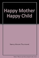 Happy Mother Happy Child 0842313052 Book Cover