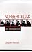 Norbert Elias: An Introduction: An Introduction