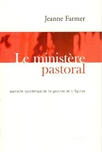 Download Le ministère pastoral : Approche systémique de la gestion de l'église PDF