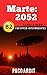 Spanish Novels: Marte: 2052 (Spanish Novels for Upper-Intermediates - B2) (Spanish Edition)
