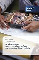 Applications of nanotechnology in food packaging and food safety 3639703723 Book Cover
