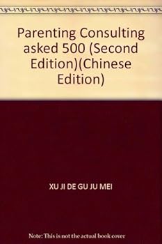 Paperback Parenting Consulting asked 500 (Second Edition)(Chinese Edition) [Chinese] Book