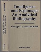 Intelligence and espionage: An analytical bibliography 0865315450 Book Cover