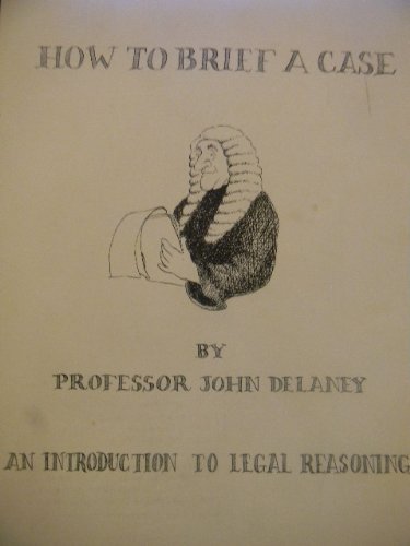 How to Brief a Case: An Introduction to Legal R... 0960851410 Book Cover