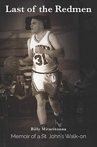 Last of the Redmen: Memoir of a St. John's Basketball Walk-On.