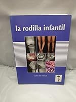 La rodilla infantil 8484732088 Book Cover
