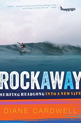Rockaway: Surfing Headlong into a New Life – An Inspirational Memoir for Women on Reinvention and Inner Salvation
