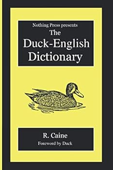 Paperback The Duck-English Dictionary: A Nothing Press Book