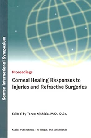 Corneal Healing Responses to Injuries and Refractive Surgeries book cover