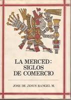 La Merced: Siglos de Comercio B002NJCFWM Book Cover