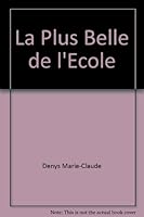 LA PLUS BELLE DE L'ECOLE 2895371768 Book Cover