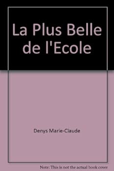 Paperback LA PLUS BELLE DE L'ECOLE [French] Book