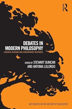 Debates in Modern Philosophy: Essential Readings and Contemporary Responses-Wow! eBook