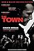 The Town: A Novel