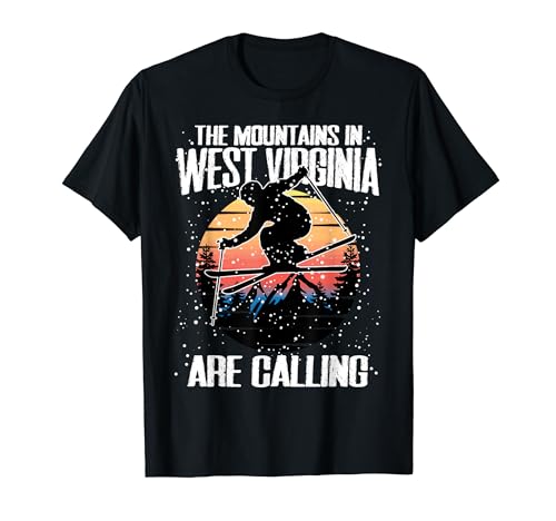 The Mountains In West Virginia Are Calling Funny Skiing T-Shirt