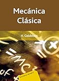 Mecánica clásica (Spanish Edition)