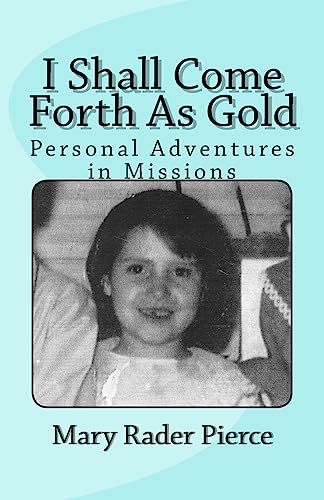 I Shall Come Forth As Gold