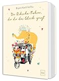 Der Rikscha-Fahrer, der dir das Glück zeigt: Geschichten über innere Stärke und die Macht der Gedanken