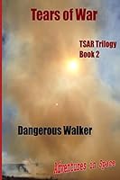 Tears of War: The TSAR Trilogy 1512150983 Book Cover