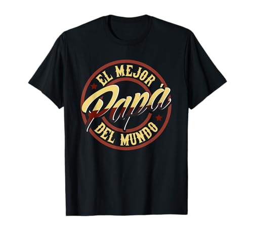 Fathers Day T-shirts in Spanish El Mejor Papa del Mundo T-Shirt