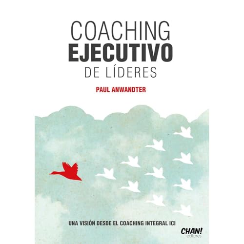 Coaching Ejecutivo de L&iacute;deres Audiolibro Por Paul Anwandter arte de portada