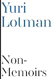 Non-Memoirs (Scholarly Series)