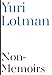 Non-Memoirs (Scholarly Series)