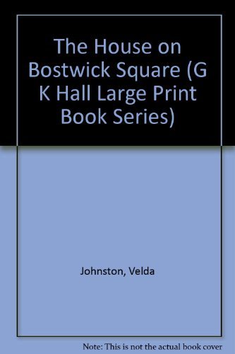 The House on Bostwick Square (G K Hall Large Pr... [Large Print] 0816143773 Book Cover