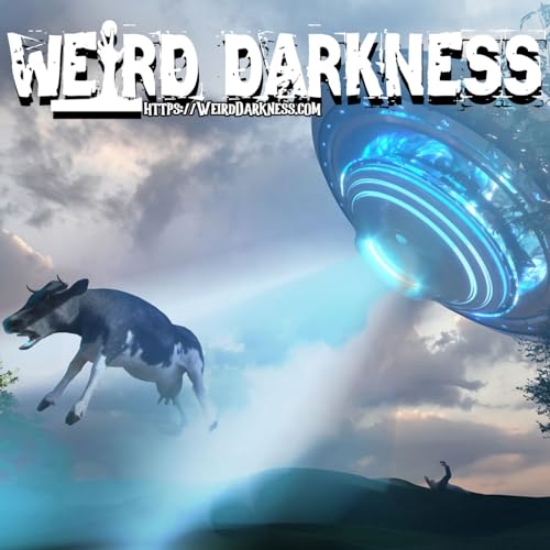 CATTLE MUTILATIONS: The Connection To BIGFOOT, ALIEN ABDUCTIONS, and MIND CONTROL #WeirdDarkness cover art