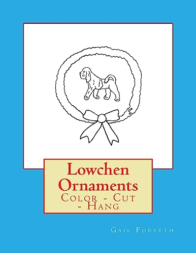 Lowchen Ornaments: Color - Cut - Hang