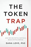 The Token Trap: How Venture Capital's Betrayal Broke Crypto's Promise
