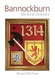  Bannockburn for Beginners