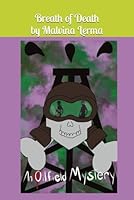 Breath of Death: An Oilfield Mystery (Oilfield Mysteries) B0D6BB2YRF Book Cover