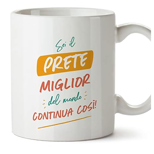 Mugffins Tazza in ceramica per PRETE uomo 11 oz / 350 ml - In italiano - Sei il miglior del mondo Continua così! - Idea regalo per compleanno, anniversario, natale, laurea