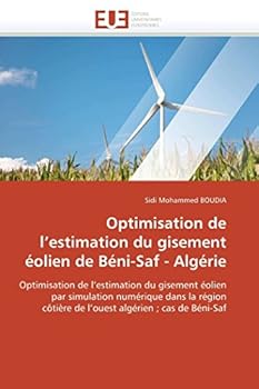 Paperback Optimisation de L Estimation Du Gisement Éolien de Béni-Saf - Algérie [French] Book