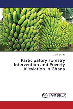 Paperback Participatory Forestry Intervention and Poverty Alleviation in Ghana Book