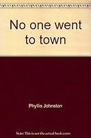 No one went to town 0705507505 Book Cover